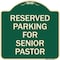 Signmission Reserved Parking for Senior Pastor Heavy-Gauge Aluminum Architectural Sign, 18" x 18", G-1818-23075 A-DES-G-1818-23075 - alternate 1